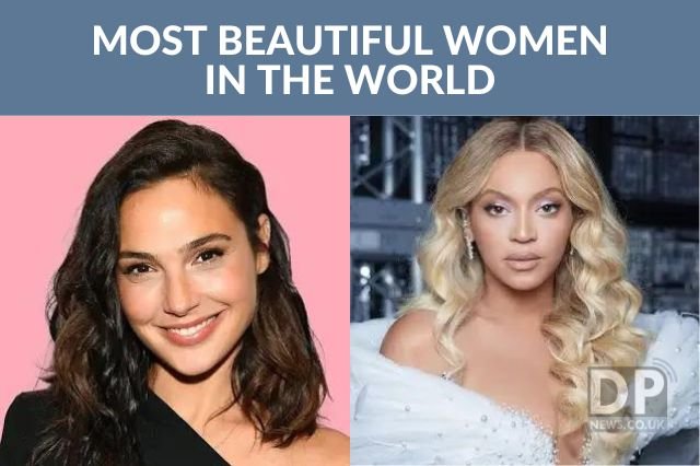 MOST BEAUTIFUL WOMEN IN THE WORLD