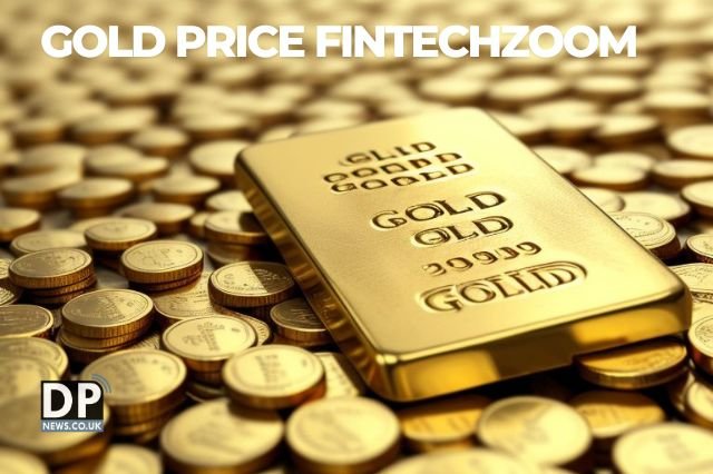 Gold Price FintechZoom: Comprehensive Insights and Updates